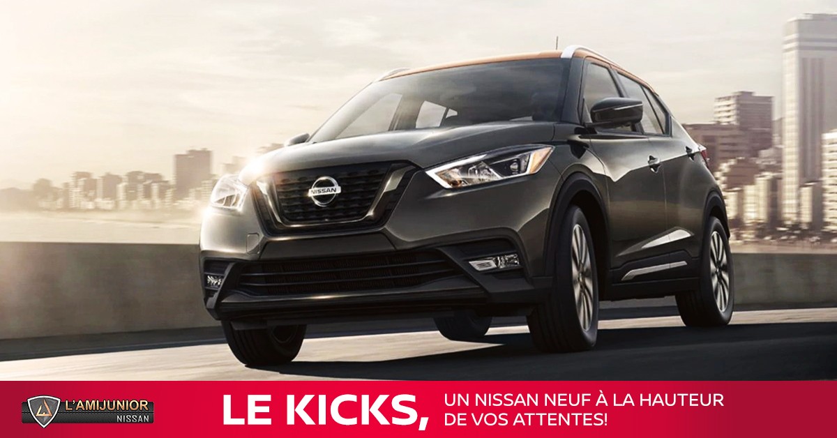 Le Kicks, un Nissan neuf pour être à la mode!
