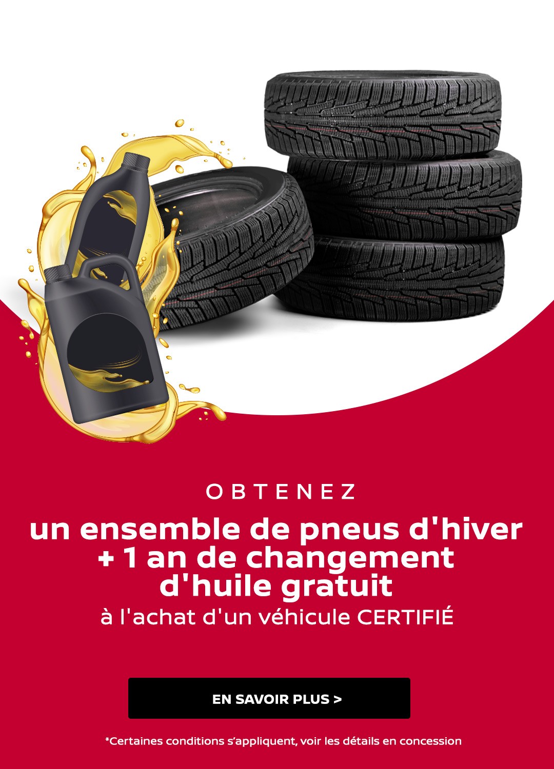 Promotion pneus d'hiver + 1 an de changement d'huile gratuit à l'achat d'un véhicule certifié