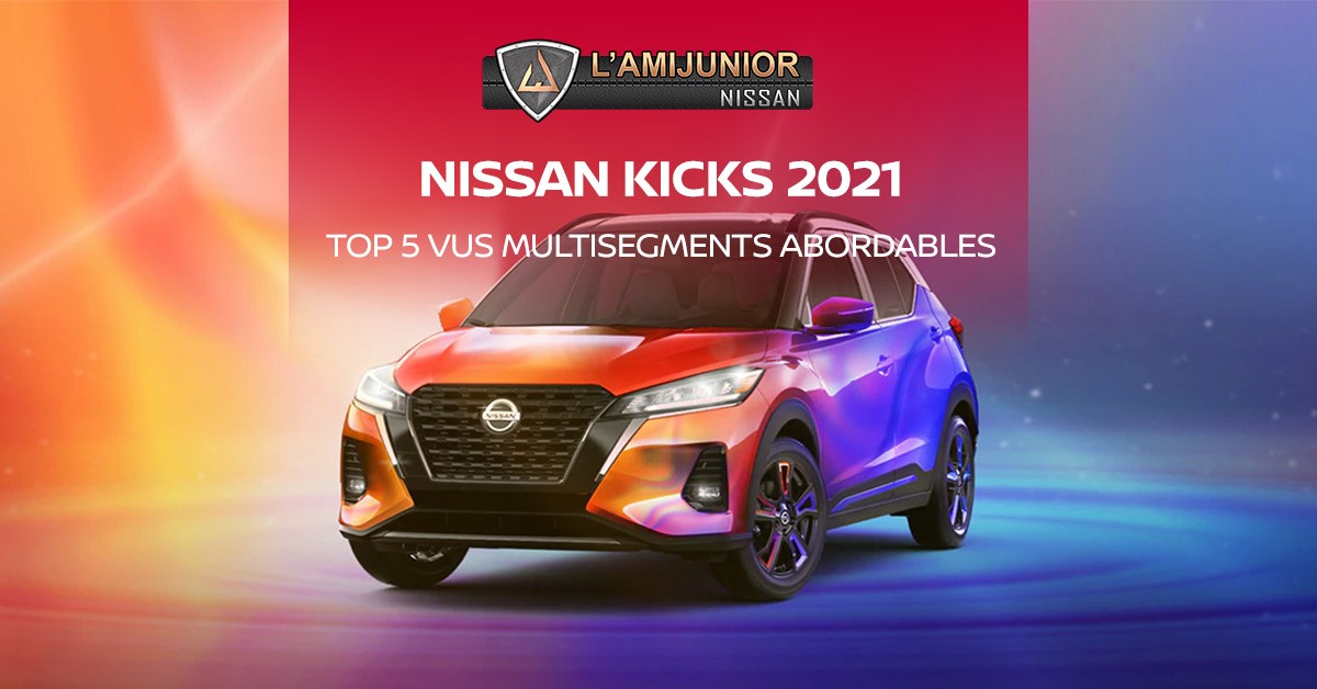 NISSAN KICKS 2021: Top 5 des SUVs abordables