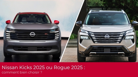 Nissan Kicks 2025 ou Rogue 2025 : comment bien choisir ?
